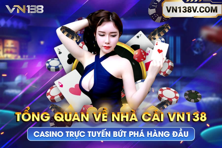 tong-quan-ve-nha-cai-vn138