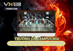 truong-ga-campuchia-nen